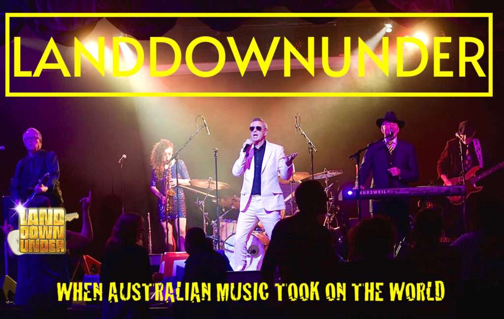 Land Down Under @ Oakleigh Music Hall